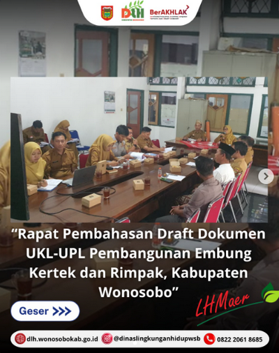 Rapat Pembahasan Draft Dokumen UKL-UPL Pembangunan Embung Kertek dan Rimpak, Kabupaten Wonosobo