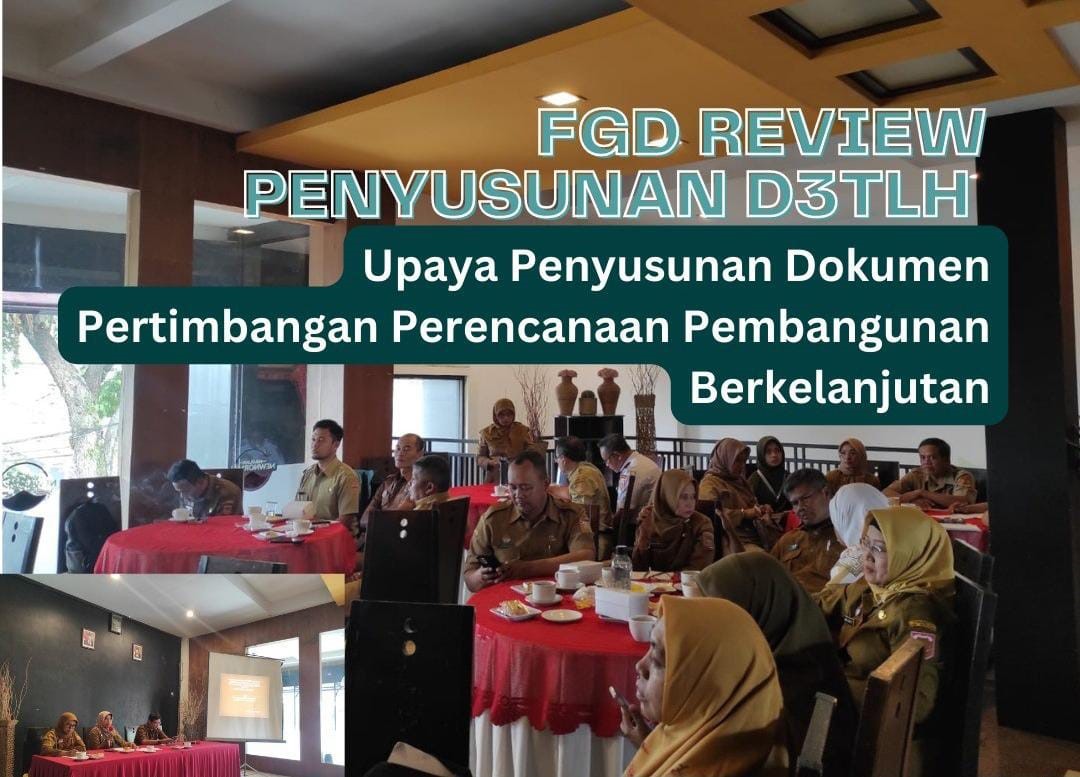 64f01b4e7a8ab_FGD Review Penyusunan D3TLH.jpeg